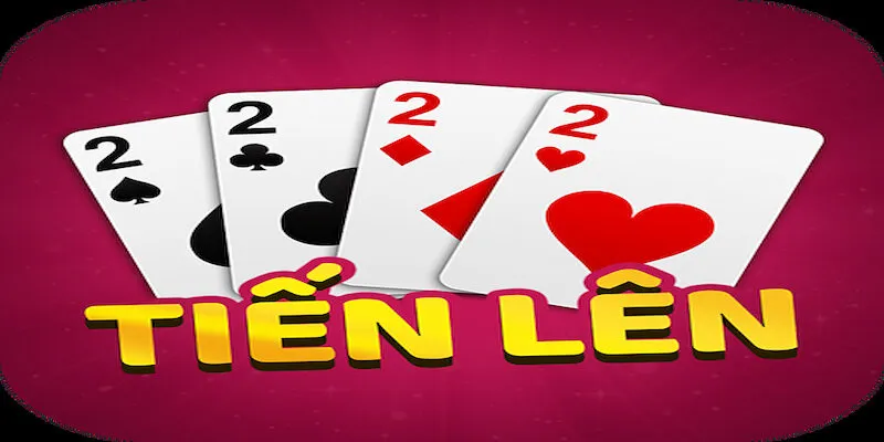 Game đánh bài tiến lên là gì